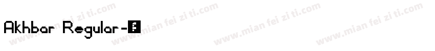 Akhbar Regular字体转换